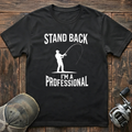 stand back T-Shirt