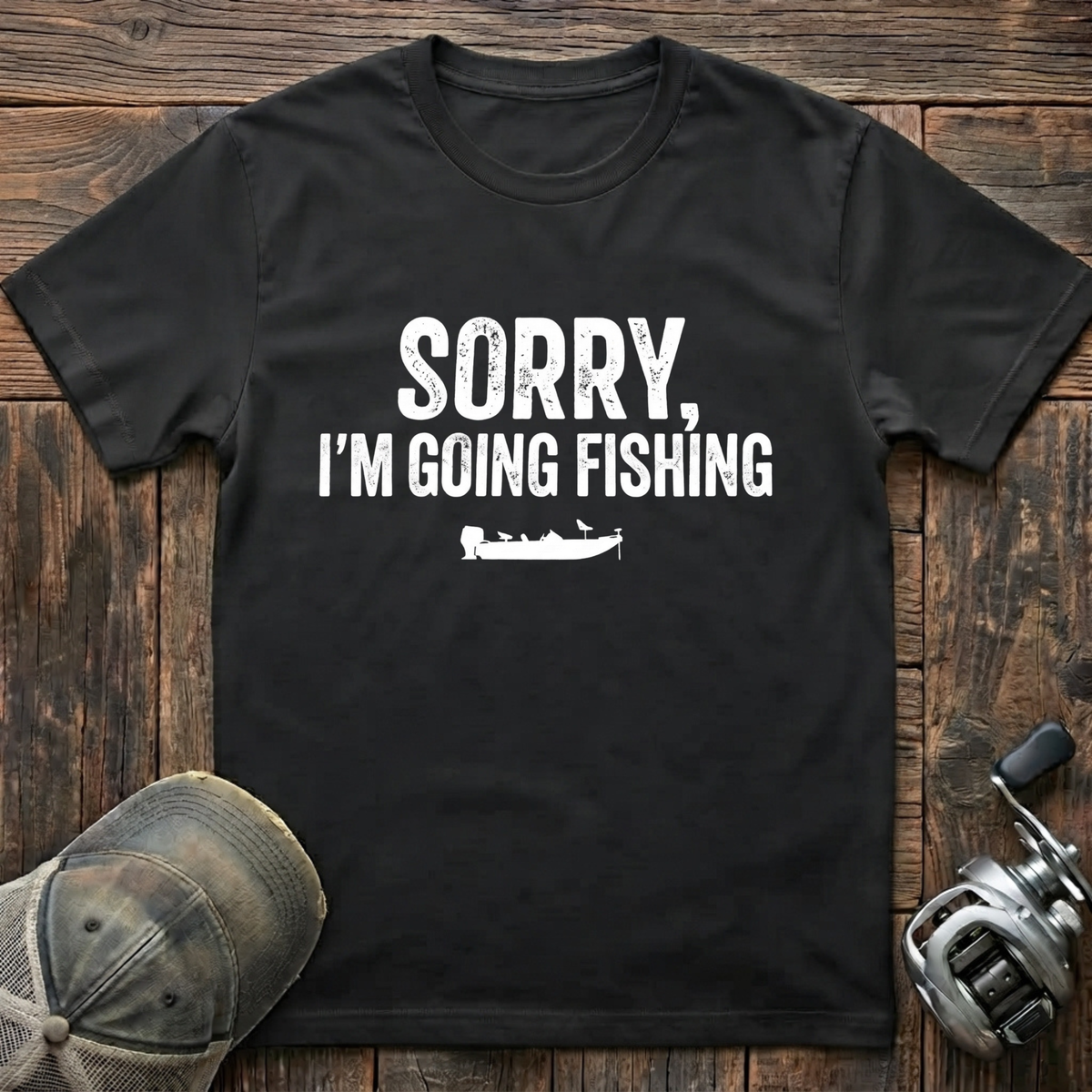sorry I'm going fishing T-Shirt