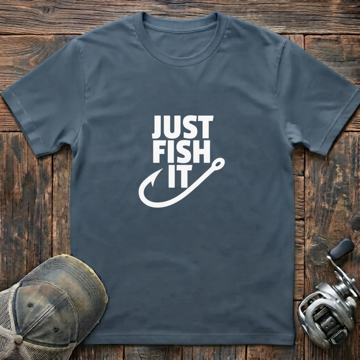Just fish it  T-Shirt