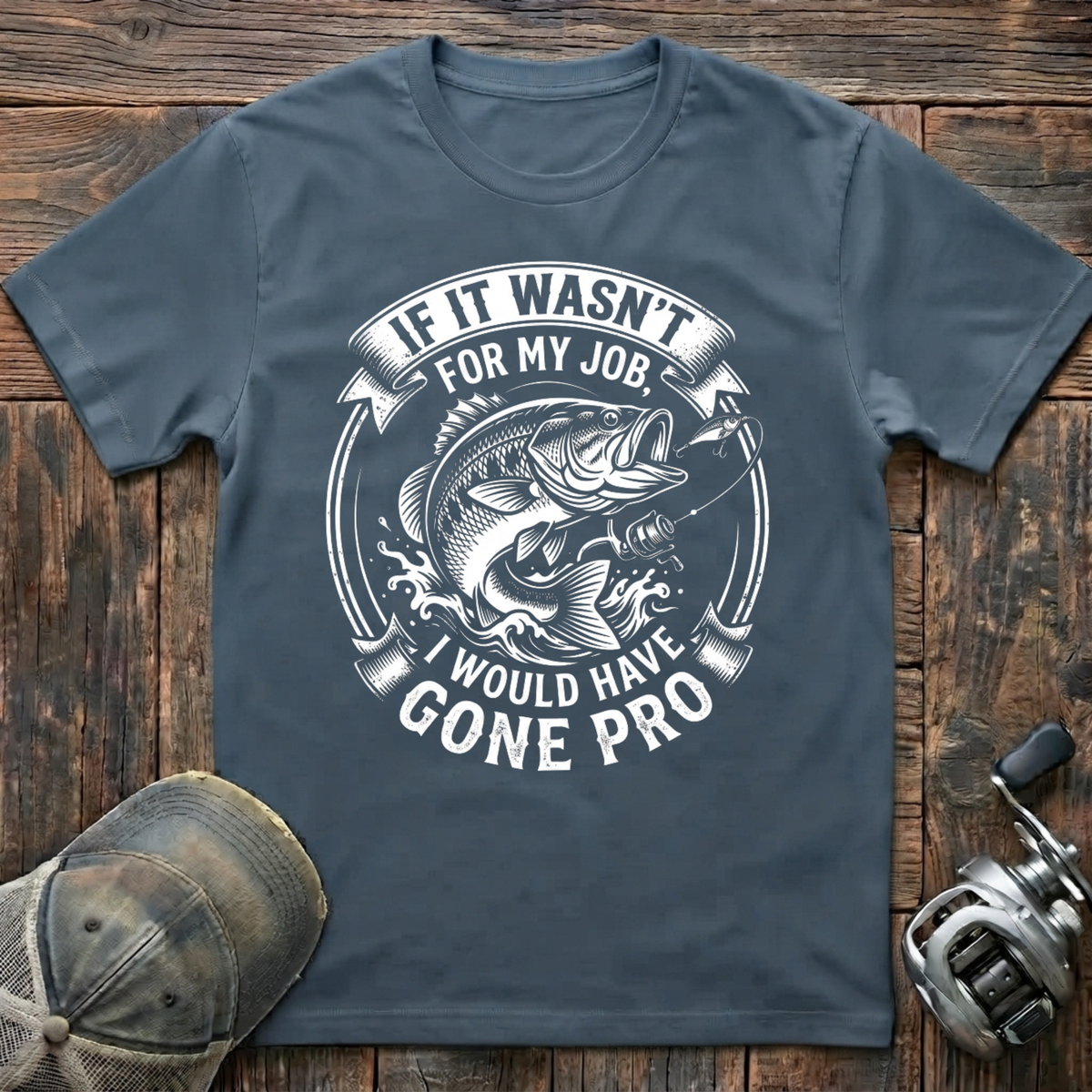 If it wasn't for my job  T-Shirt