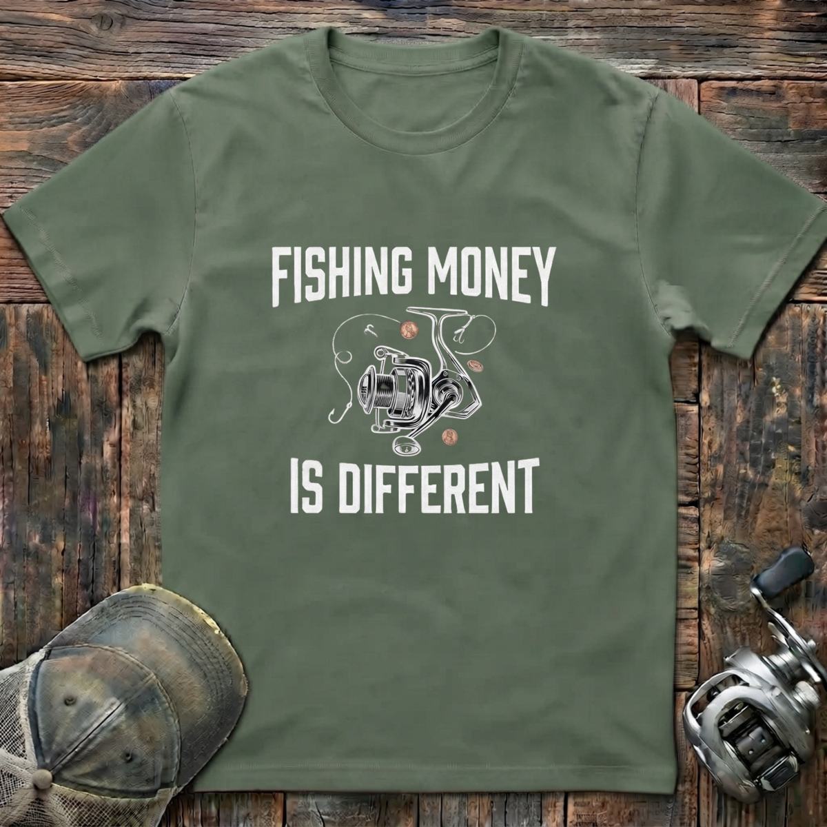Fishing money is different T-Shirt