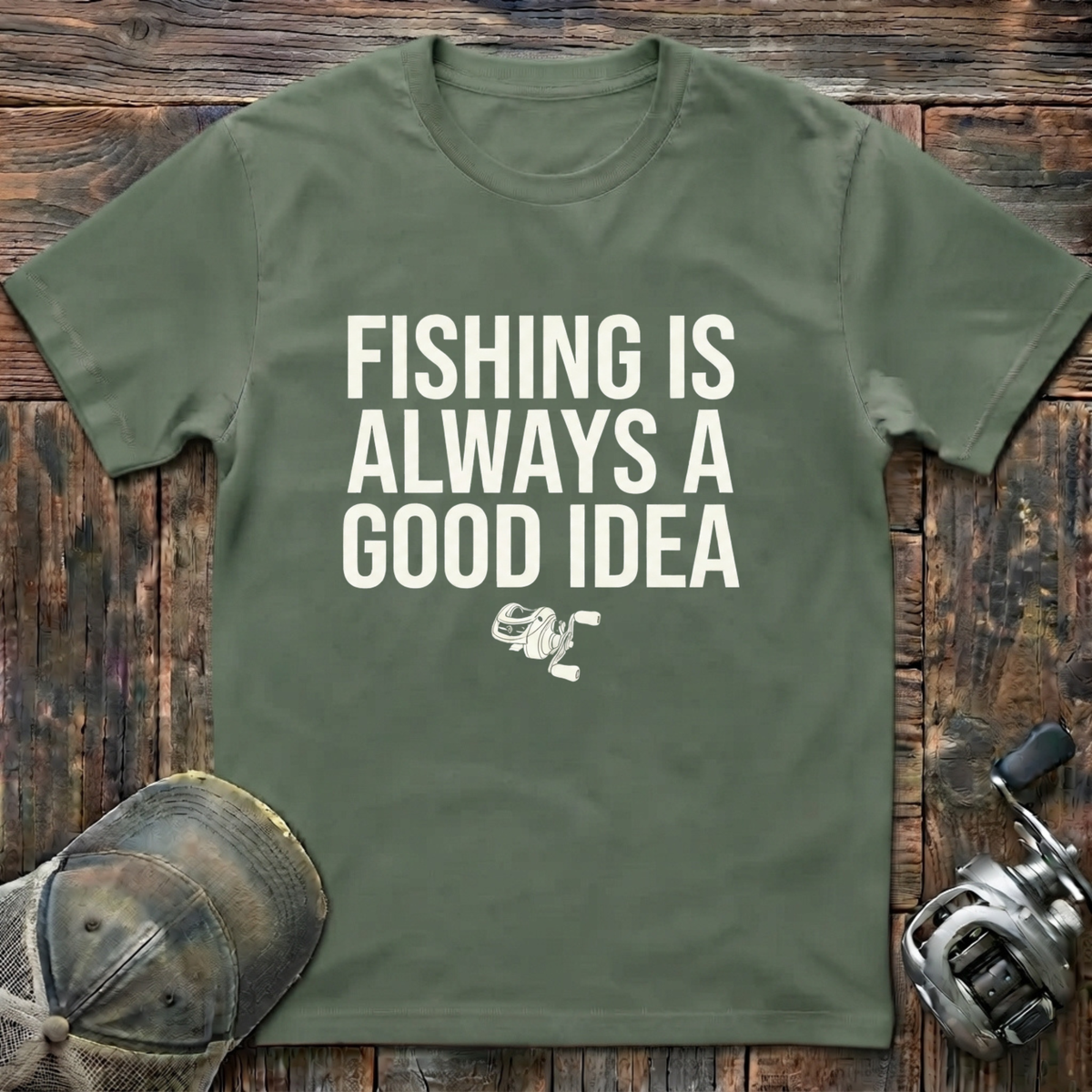 Fishing is always a good idea T-Shirt