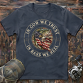 In god we trust  T-Shirt