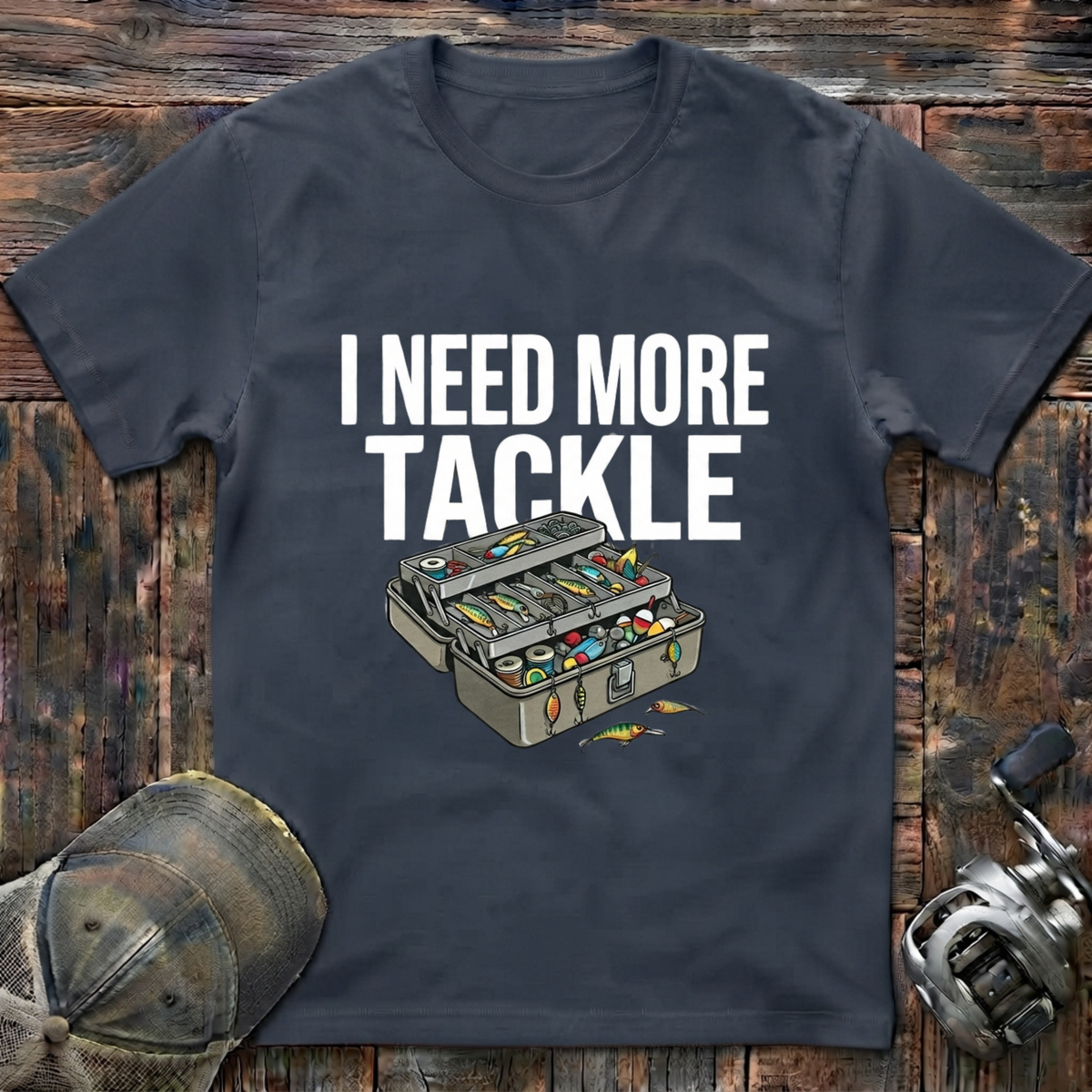I need more tackle  T-Shirt