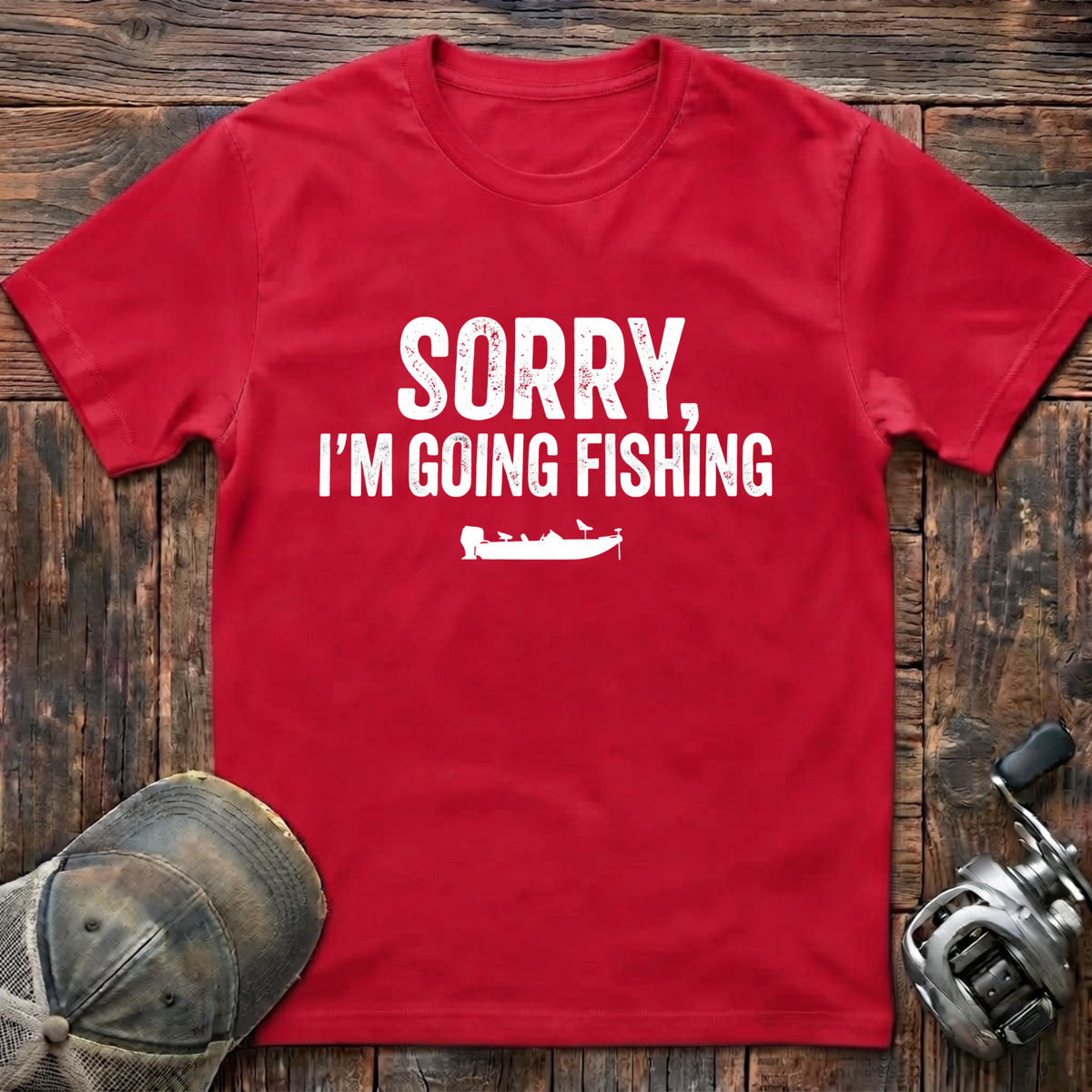 sorry I'm going fishing T-Shirt