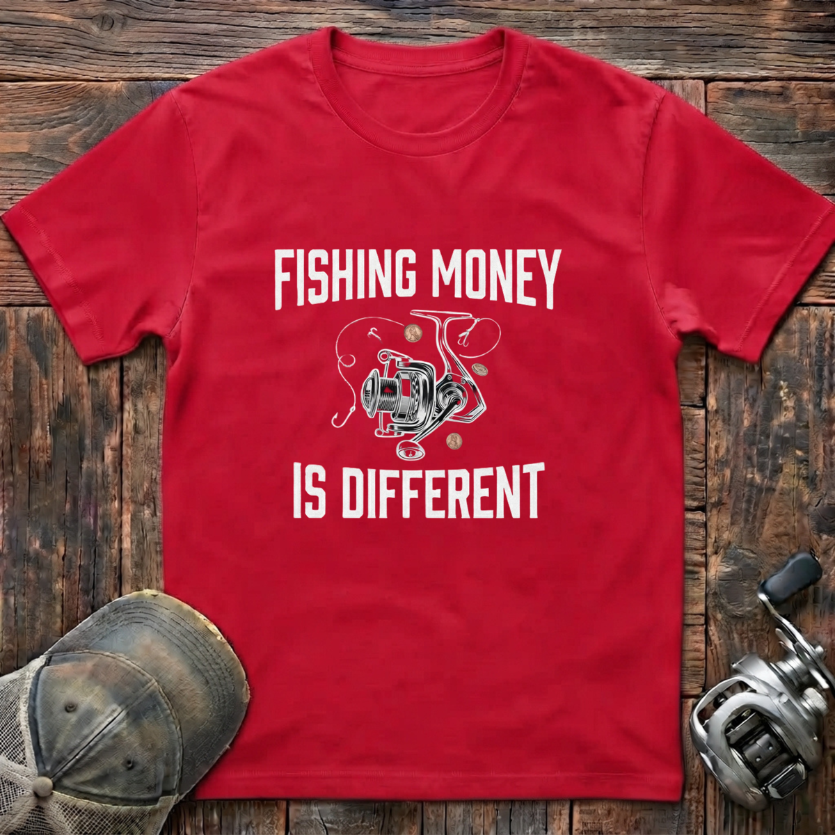 Fishing money is different T-Shirt