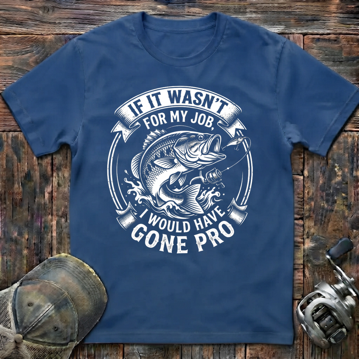 If it wasn't for my job  T-Shirt