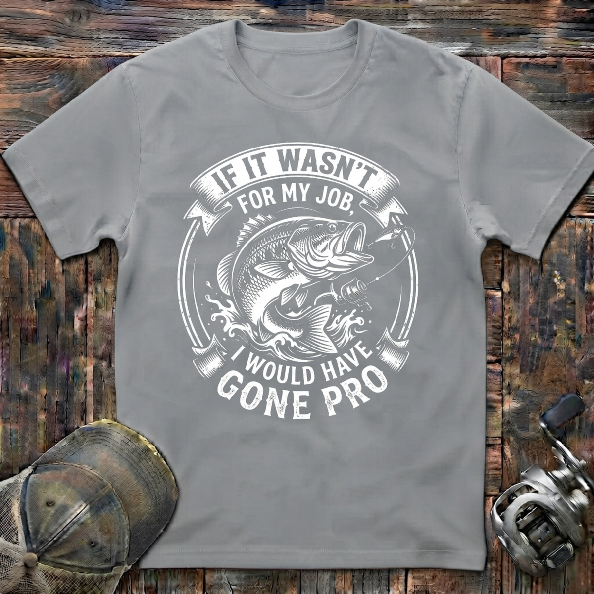 If it wasn't for my job  T-Shirt